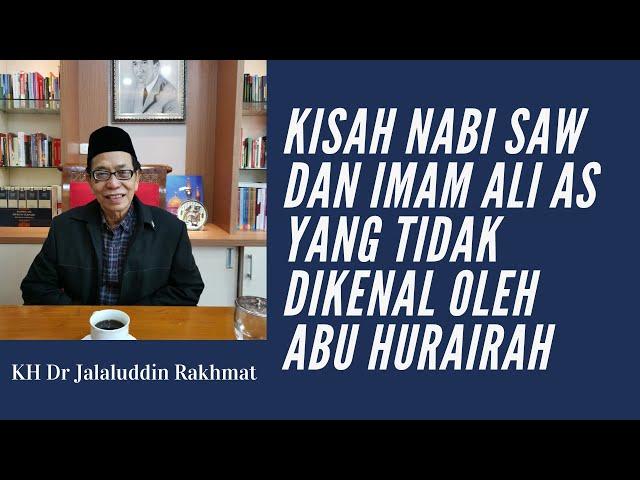 Kisah Nabi Saw & Imam Ali as yang tidak populer | Kang Jalal