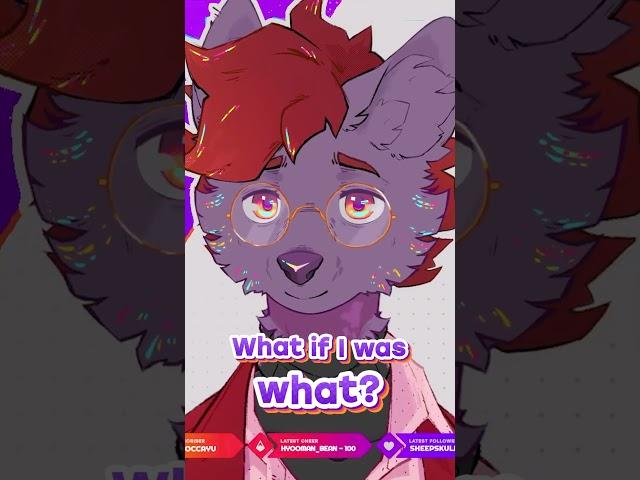 If I was... WHAT? #furry #vtuber