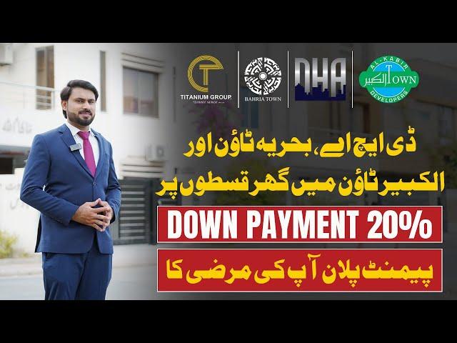 Houses on Installments in Lahore | DHA | Bahria Town | 20% Down Payment | Customised Payment Plan