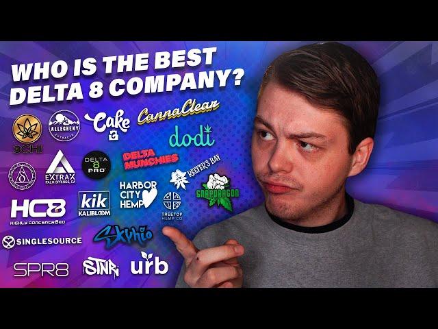 Delta 8 Company Showdown: Ranking the Best and Worst Companies I've Tried!