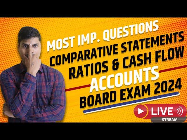 LIVE | VOLUME 3 ACCOUNTS MOST IMPORTANT QUESTIONS FOR XII BOARD EXAM 2024