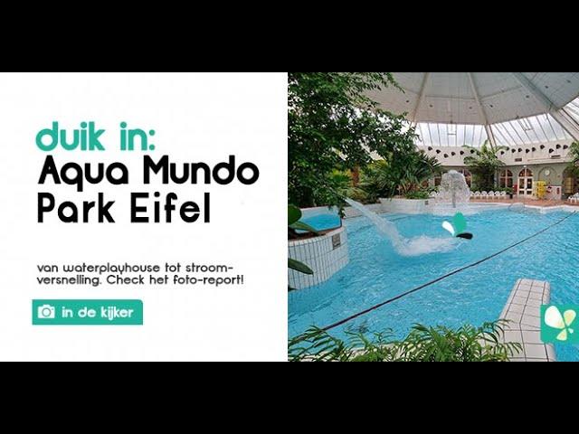 Center Parcs | Park Eifel overzicht Aqua Mundo met nieuwe glijbaan en water playhouse