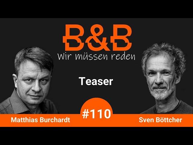 B&B #110 Burchardt & Böttcher: Völlig losgelöste TotengräberInnen im Vogelgrippen-Anflug (Teaser)