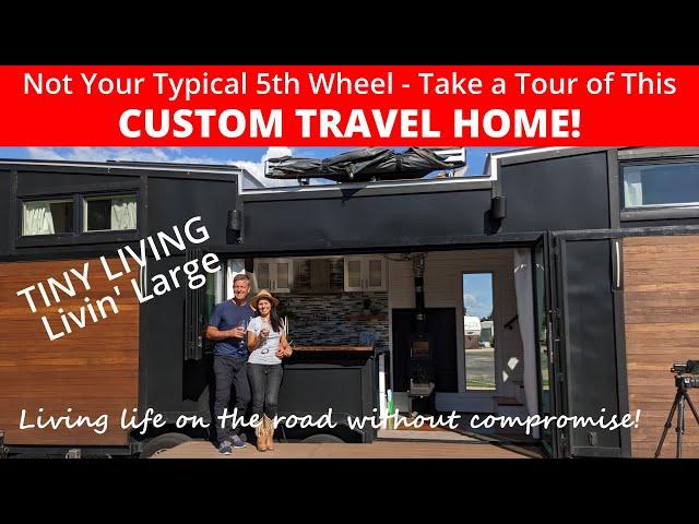 LUXURY TRAVEL HOME IN A "tiny home" SPACE!   \\ Not Your Typical 5th Wheel \\ Full Time RV