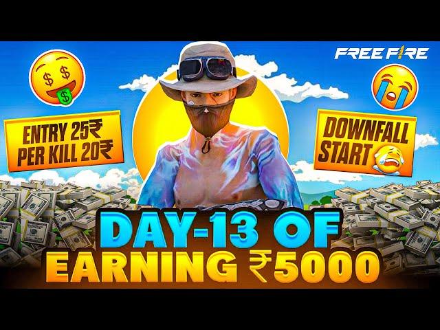 Day-13  | Earning 5,000₹ By Playing Solo Tournament  | Downfall Start  | Babugaming