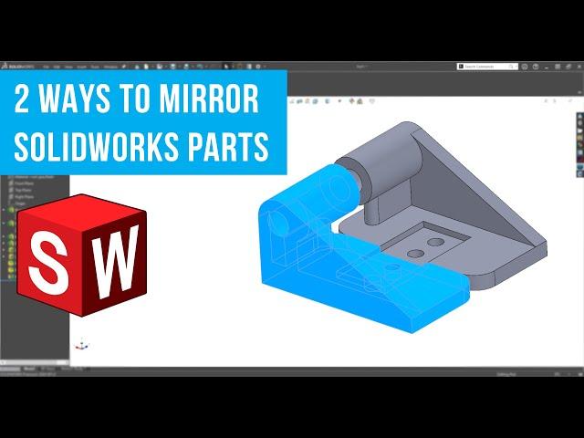 SOLIDWORKS Quick Tip - How to Mirror Parts