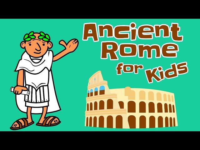 Ancient Rome for Kids