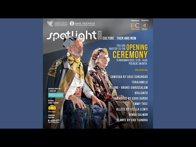 [LIVE ] SPOTLIGHT INDONESIA 2023. CULTURE : THEN AND NOW - OPENING CEREMONY