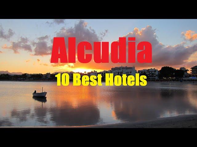 Alcudia 10 Best Hotels