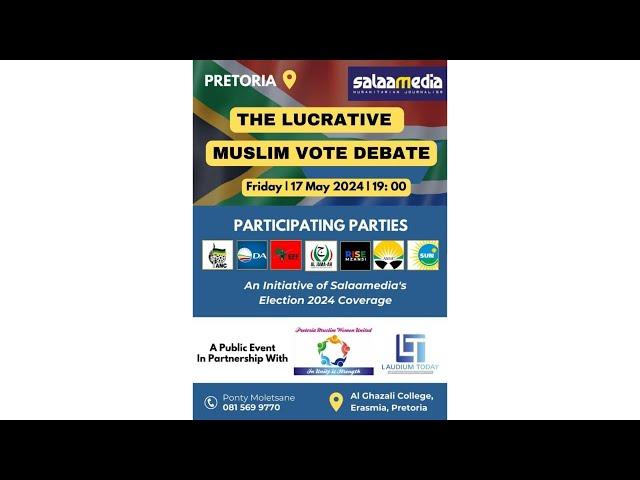 The Lucrative Muslim Vote Event Live from Erasmia, Pretoria.