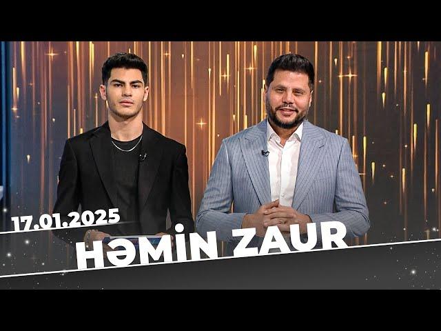 Həmin Zaur | Tam bölüm | 17.01.2025