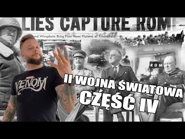 II WOJNA ŚWIATOWA [część 4] Przebieg działań zbrojnych w 1943-44 r. [Co za historia odc.37]