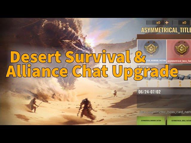 New Event Desert Survival & Alliance Chat Upgrade - State of Survival