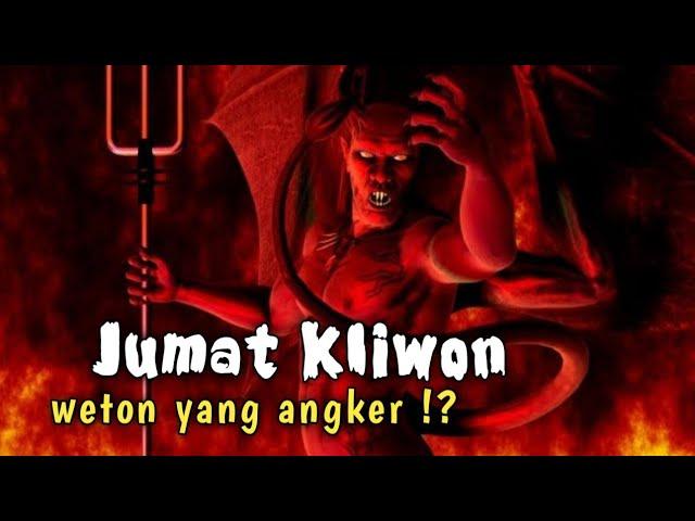 weton jumat kliwon weton yang angker