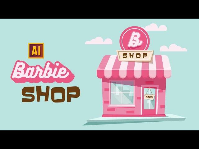 HOW TO DRAW A BARBIE SHOP IN ADOBE ILLUSTRATOR