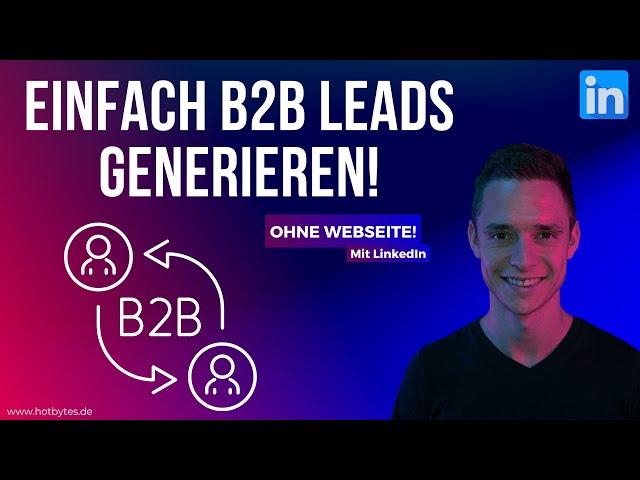 LinkedIn B2B lead generation live Test - ohne Website! Werbeanzeige erstellen Anleitung