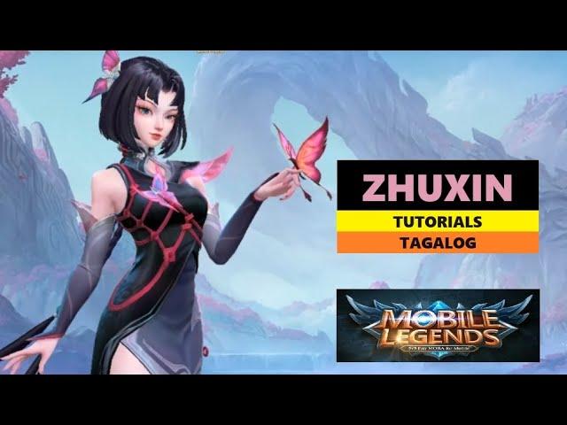 Paano Gamitin si ZHUXIN sa Mobile Legends? ZHUXIN Tagalog tutorials