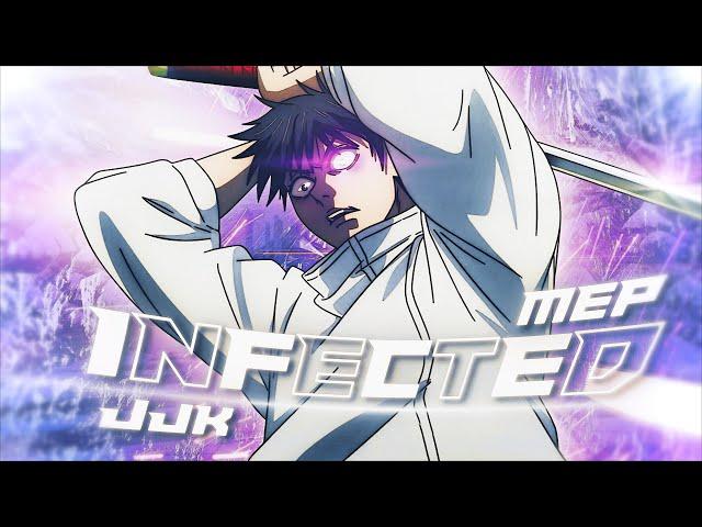 Jujutsu Kaisen MEP ️ - Infected「AMV/EDIT」4K