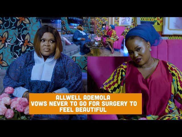 ALLWELL ADEMOLA VOWS NEVER TO GO FOR COSMECTIC SURGERY