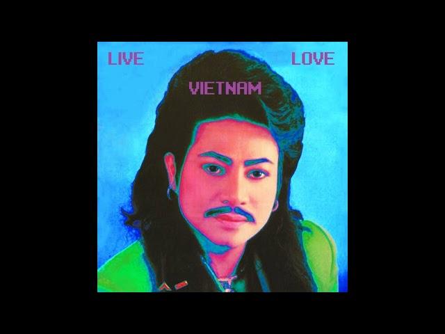 Vietnamcore Artists – Live, Love, Vietnam.(2018)(Full Album)