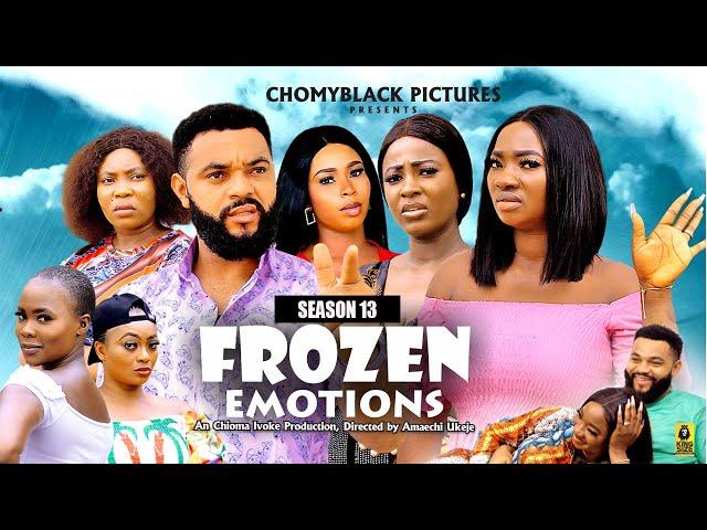 FROZEN EMOTIONS (SEASON 13){NEW TRENDING MOVIE}-2024LATEST NIGERIAN NOLLYWOOD MOVIE