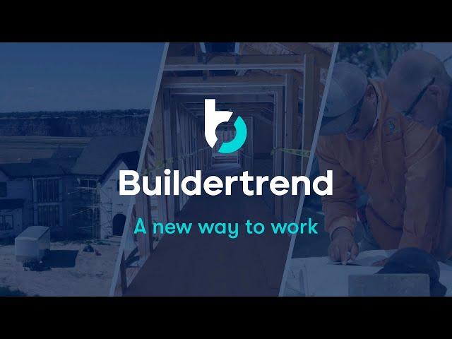 Buildertrend: A New Way to Work