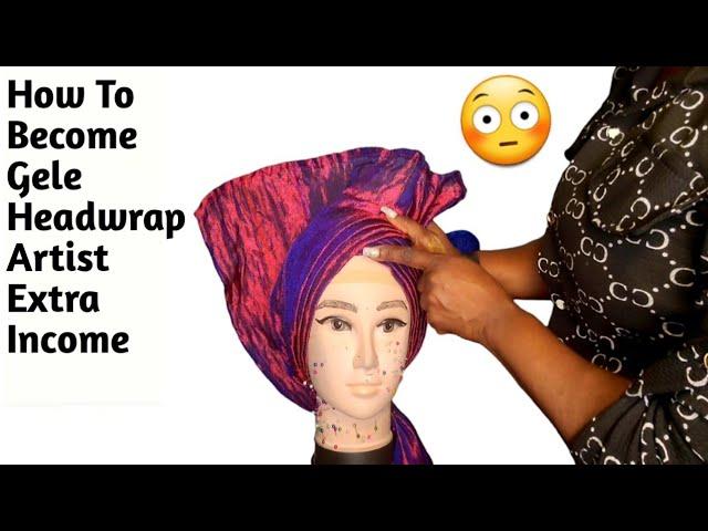 How To Become Gele Artist Extra Income