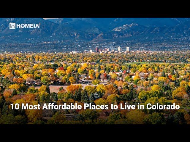 The 10 Best and Most Affordable Places to Live in Colorado. #HOMEiA #Colorado