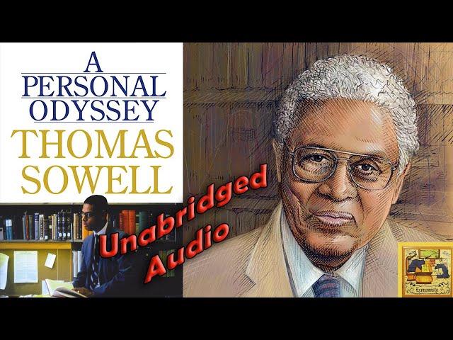 Thomas Sowell memoirs "A Personal Odyssey" - Unabridged Audio