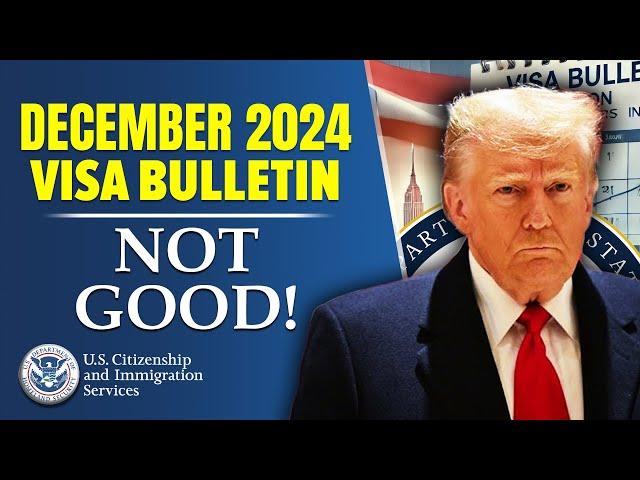 Visa Bulletin For December 2024 : Not GOOD | USCIS Latest Updates | DHS