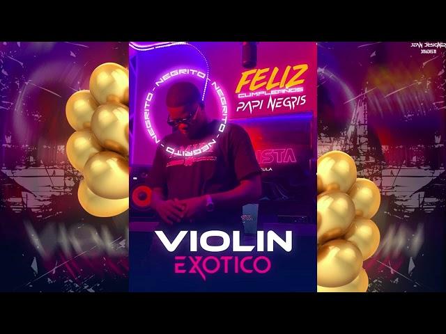 VIOLIN EXOTIC - PAPI NEGRIS