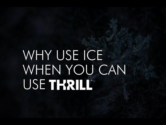 Why use ice when you can chill (and sanitize) glasses with THRILL?