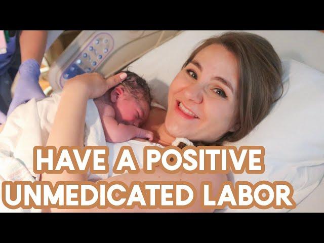 How to Prepare for Unmedicated Labor and Delivery