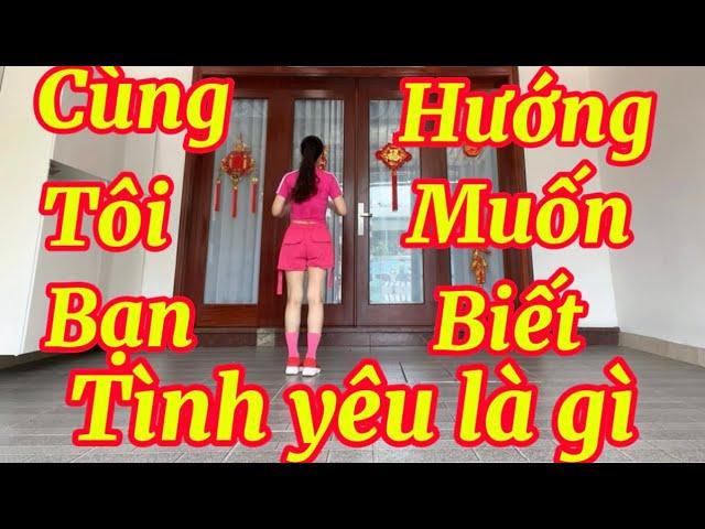 CÙNG HƯỚNG TÔI MUỐN BẠN BIỂT TÌNH YÊU LÀ GÌ . BĐ NGUYỄN BÍCH