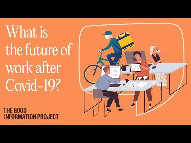 What is the future of work after Covid-19? | Open Newsroom