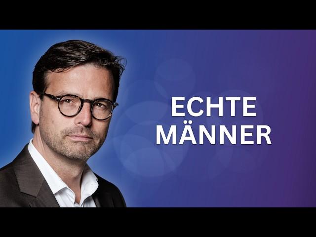 Die 7 unverzichtbaren Eigenschaften echter Männlichkeit (Raphael Bonelli)