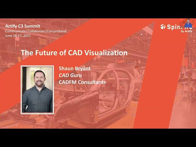 CAD Visualization Today and in the Future with Shaun Bryant