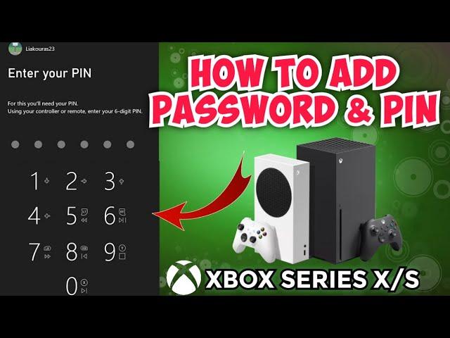 How to put PASSWORD or PIN to XBOX Series X/S Console