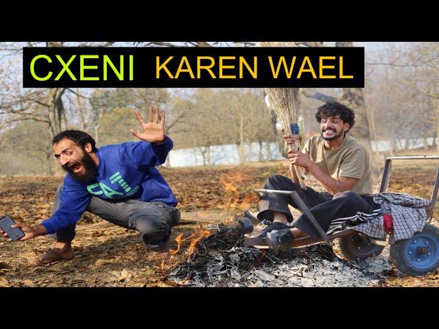 Cxeni Karen Wael Kashmiri Funny Drama