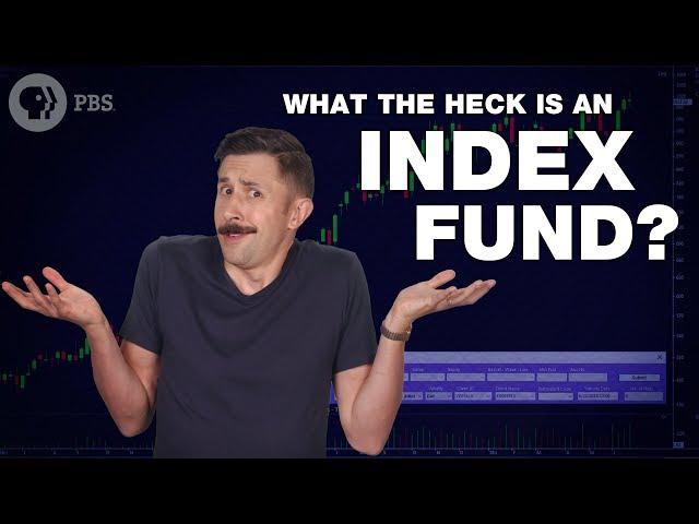 What The Heck Is An Index Fund?