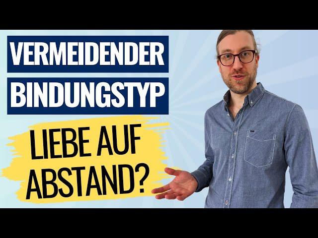 Alles über den vermeidenden Bindungstyp [Entstehung, Merkmale, Psychologie] #bindung #bindungsangst