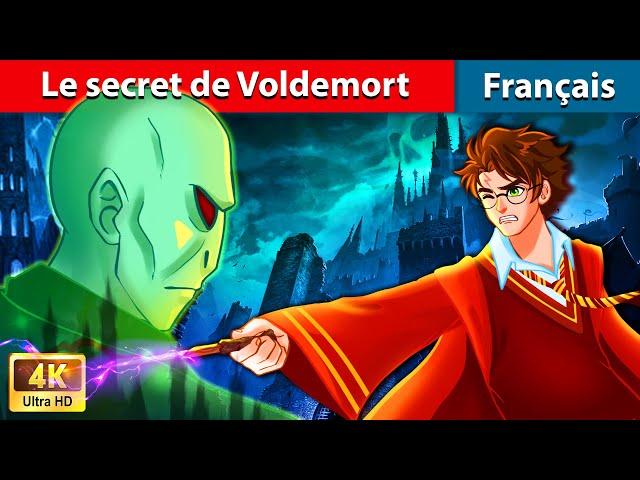 Le secret de Voldemort  Contes De Fées Français | WOA - French Fairy Tales