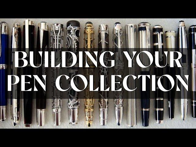 The Art of Pen Collecting: a Strategic Guide to Building Your Collection