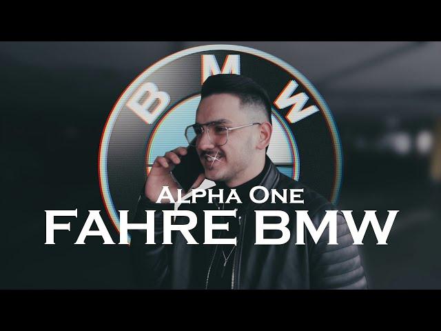 ALPHA ONE - Fahre BMW (Official Video) (Prod. by Larkin)