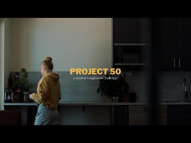 I finished Project 50⎟a mental toughness challenge