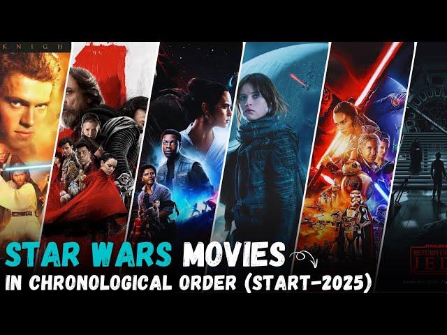 Star Wars Movies in CHRONOLOGICAL ORDER (2025) - Don't Watch Out of Order!