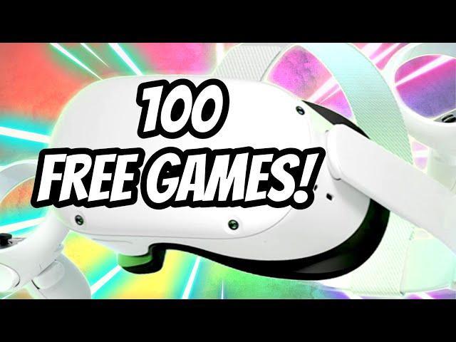 Enjoy 100 FREE GAMES on the QUEST 2, 3 & PRO