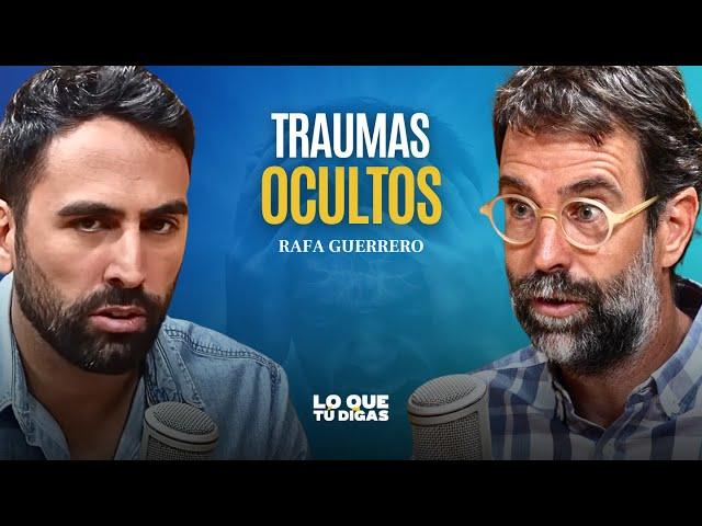 Cómo Un Trauma Oculto Puede Afectar a Tu Vida - Rafa Guerrero