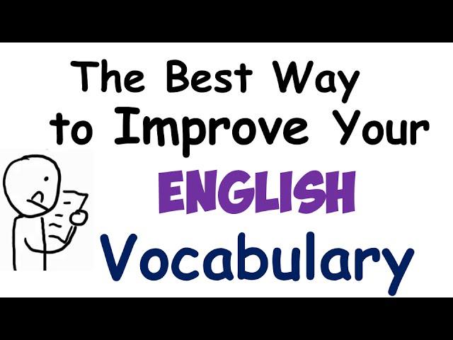 The best way to improve your English vocabulary