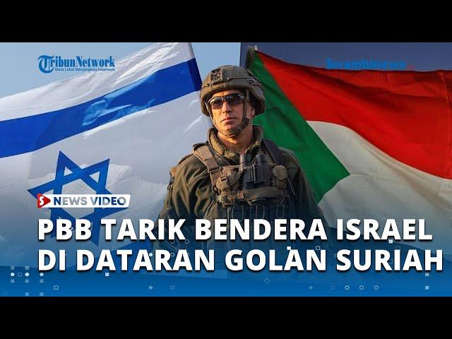 Pasukan Perdamaian PBB Tarik Bendera Israel di Sepanjang Perbatasan Suriah